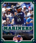 Seattle Mariners: Stars, Stats, History, and More! cover