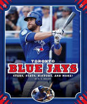 Toronto Blue Jays: Stars, Stats, History, and More! cover