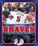 Atlanta Braves: Stars, Stats, History, and More! (MLB Teams) cover
