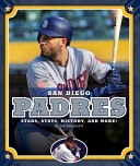 San Diego Padres: Stars, Stats, History, and More! cover