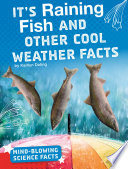 It's Raining Fish and Other Cool Weather Facts cover