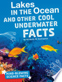Lakes in the Ocean and Other Cool Underwater Facts cover
