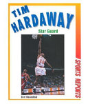 Tim Hardaway: Star Guard cover
