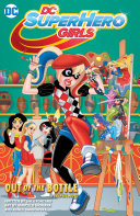 DC Super Hero Girls: Out of the Bottle (DC Comics) cover
