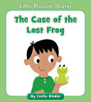 The Case of the Lost Frog cover