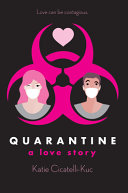 Quarantine: A Love Story cover