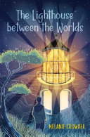 The Lighthouse Between the Worlds cover