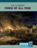 The 12 Worst Fires of All Time cover