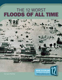 The 12 Worst Floods of All Time cover