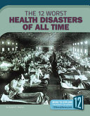 The 12 Worst Health Disasters of All Time cover