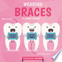Wearing Braces cover