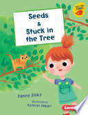 Seeds & Stuck in the Tree cover