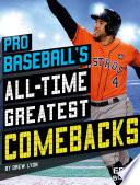 Pro Baseball's All-Time Greatest Comebacks cover