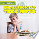 I'm Allergic to Tree Nuts cover