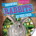 Showing Rabbits at the Fair cover