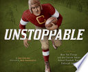 Unstoppable: How Jim Thorpe and the Carlisle Indian School Football Team Defeated Army cover