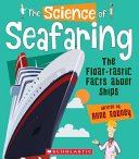 The Science of Seafaring: The Float-tastic Facts About Ships cover