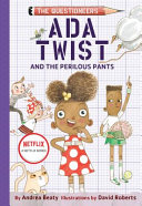 Ada Twist and the Perilous Pants cover
