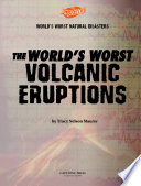 The World's Worst Volcanic Eruptions cover
