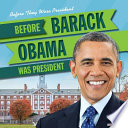 Before Barack Obama Was President cover