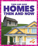 Homes Then and Now cover