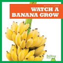 Watch a Banana Grow cover