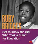 Ruby Bridges: Get to Know the Girl Who Took a Stand for Education cover