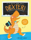 It's Show and Tell, Dexter! cover