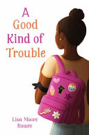 A Good Kind of Trouble cover