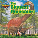 The Biggest Dinosaurs cover