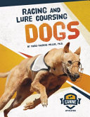 Racing and Lure Coursing Dogs cover