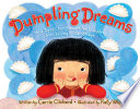 Dumpling Dreams: How Joyce Chen Brought the Dumpling from Beijing to Cambridge cover