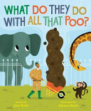 What Do They Do with All That Poo? cover