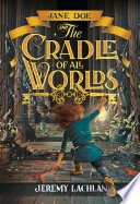 Jane Doe and the Cradle of All Worlds cover
