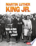Martin Luther King Jr.: Walking in the Light cover