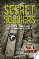 Secret Soldiers: How the U.S. Twenty-Third Special Troops Fooled the Nazis cover