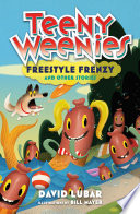 Teeny Weenies: Freestyle Frenzy and Other Stories cover