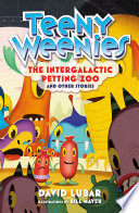 Teeny Weenies: The Intergalactic Petting Zoo and Other Stories cover