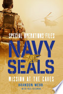 Navy Seals: Mission at the Caves cover