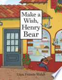 Make a Wish, Henry Bear cover