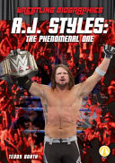 A.J. Styles: The Phenomenal One cover