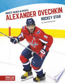 Alexander Ovechkin: Hockey Star cover