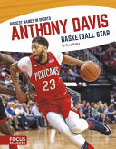 Anthony Davis: Basketball Star cover
