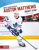 Auston Matthews: Hockey Star cover