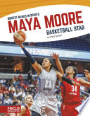 Maya Moore: Basketball Star cover