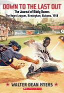 The Journal of Biddy Owens: The Negro Leagues/Down to the Last Out cover