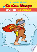 Curious George in Super George! cover