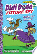 Didi Dodo, Future Spy: Recipe for Disaster cover