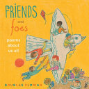 Friends and Foes: Poems About Us All cover
