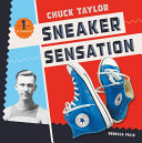 Chuck Taylor: Sneaker Sensation cover